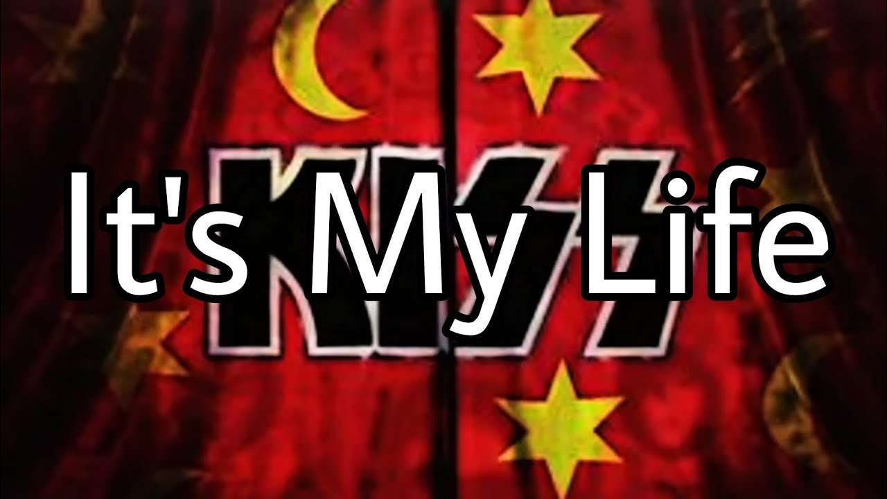 KISS - It's My Life (Lyric Video)