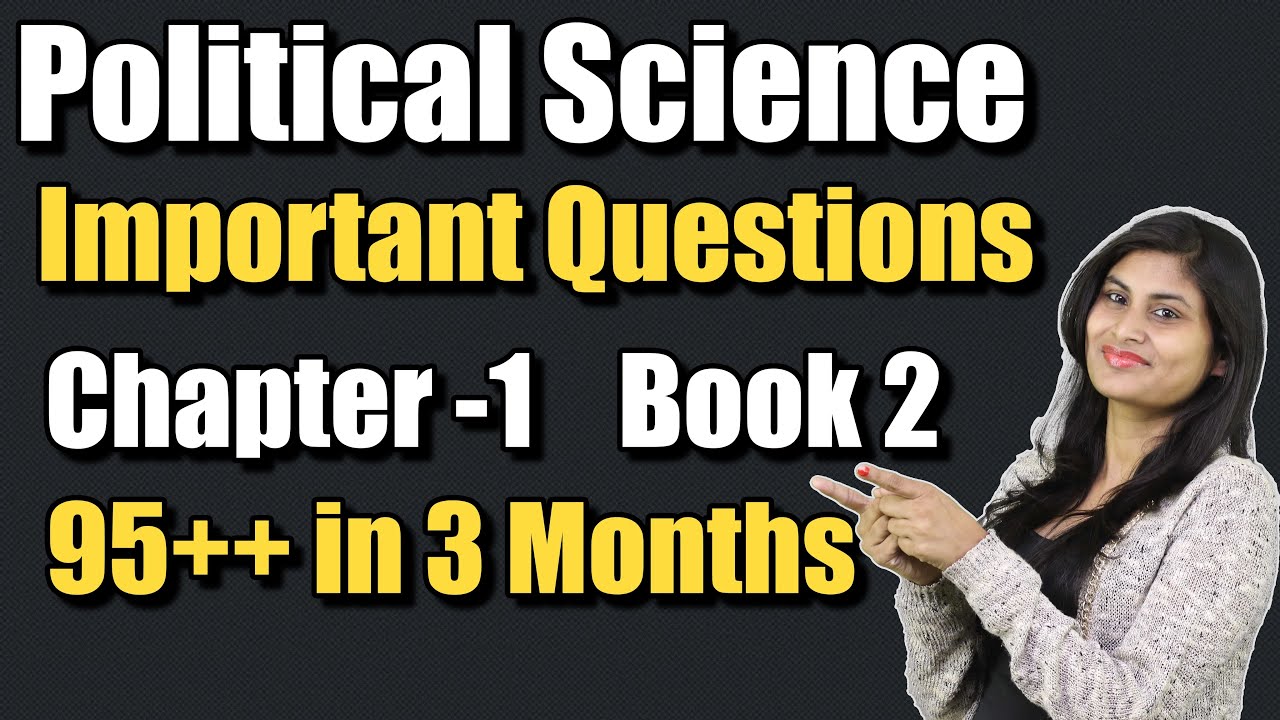 Political Science | Class 12 | Important Questions | Chapter 1| book 2 | MCQ | Long Question |
