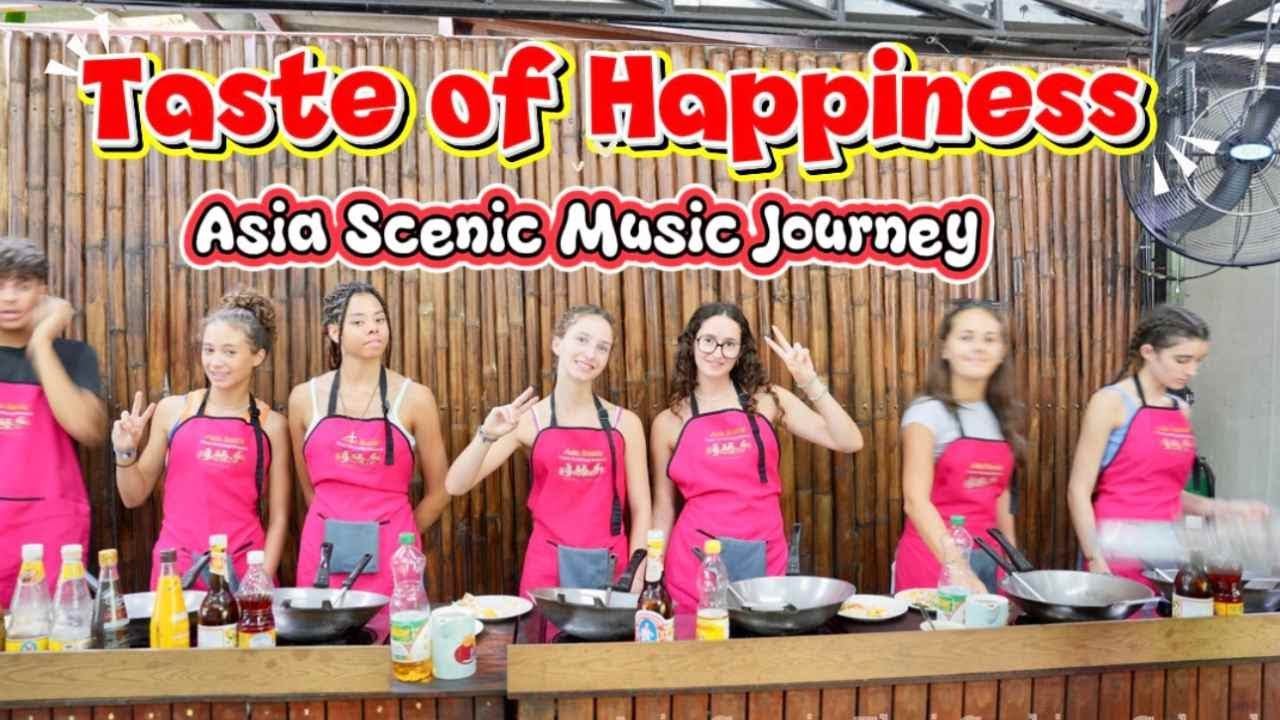 Taste of Happiness | Asia Scenic Thai Cooking School | Music Journey