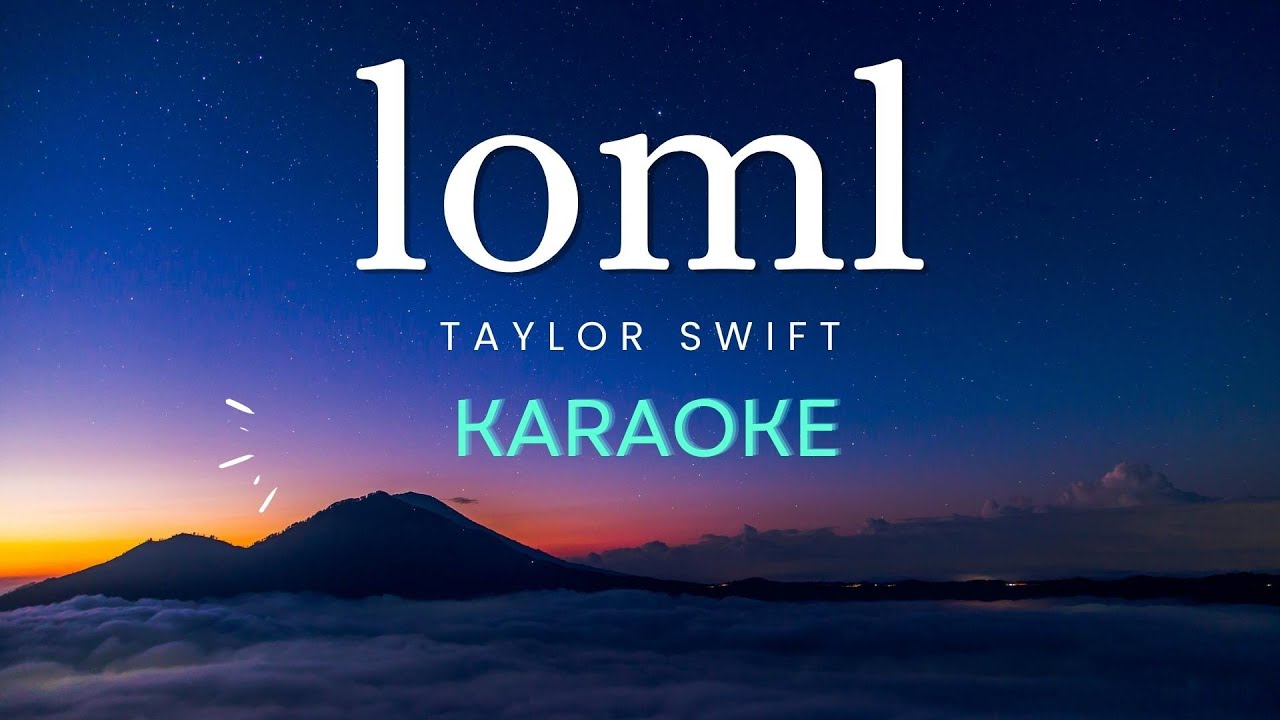 Taylor Swift - loml (Karaoke Version)