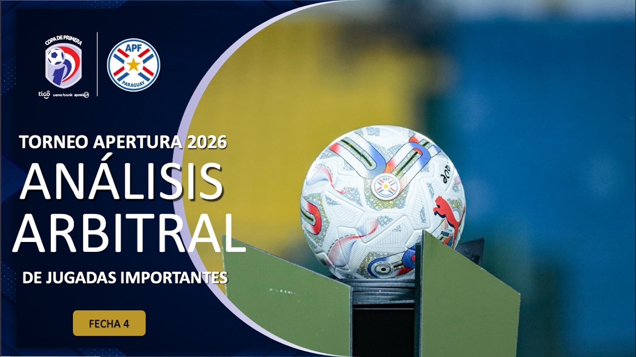 An&aacute;lisis Arbitral fecha 4 Torneo Apertura APF 2026
