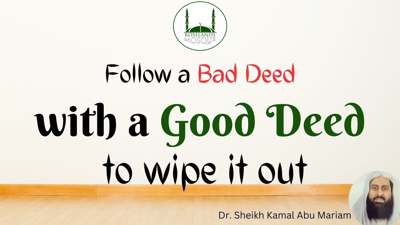 Follow a Bad Deed with a Good Deed to wipe it out