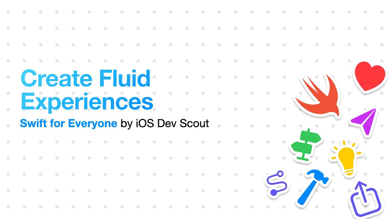 Swift for Everyone: Create Fluid Experiences