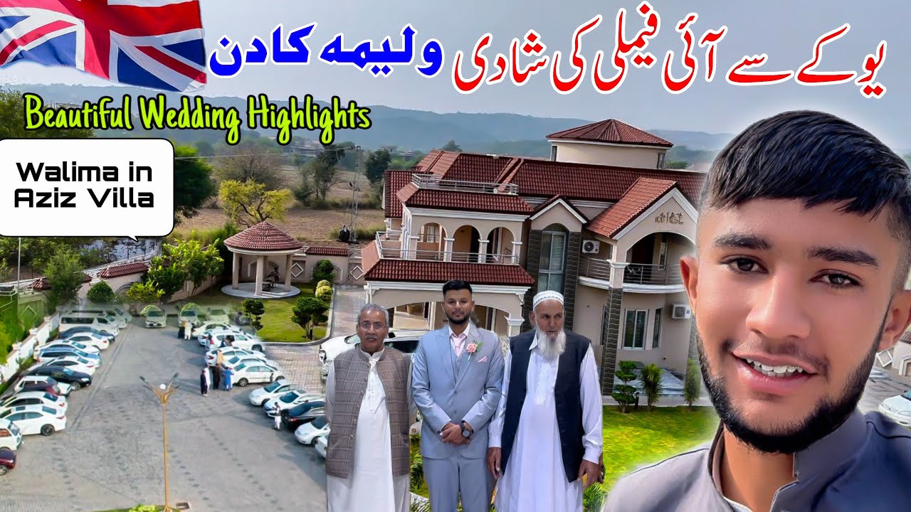Walima Day of Asaam from Khadmabad Dadyal || Wedding of UK’s people 🇬🇧 || Highlights