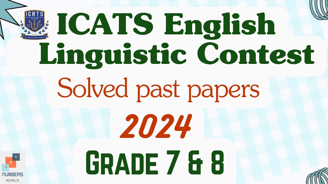 ICATS ENGLISH LINGUISTIC CONTEST 2024 I Grade 7 & 8| past papers| #english   #icats