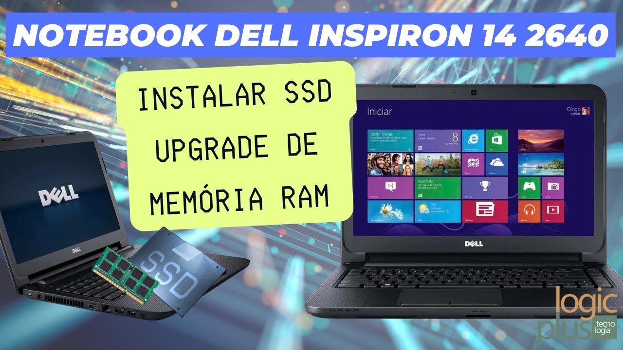 Como instalar SSD no notebook Dell Inspiron 14 2640 core i5-3337u e upgrade de memória RAM DDR3L