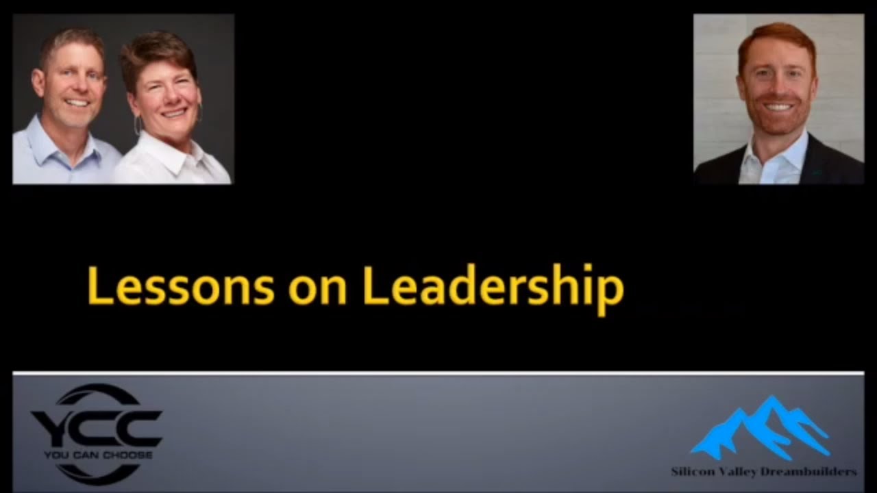Lessons on Leadership - Lesson 1 - Self Leadership