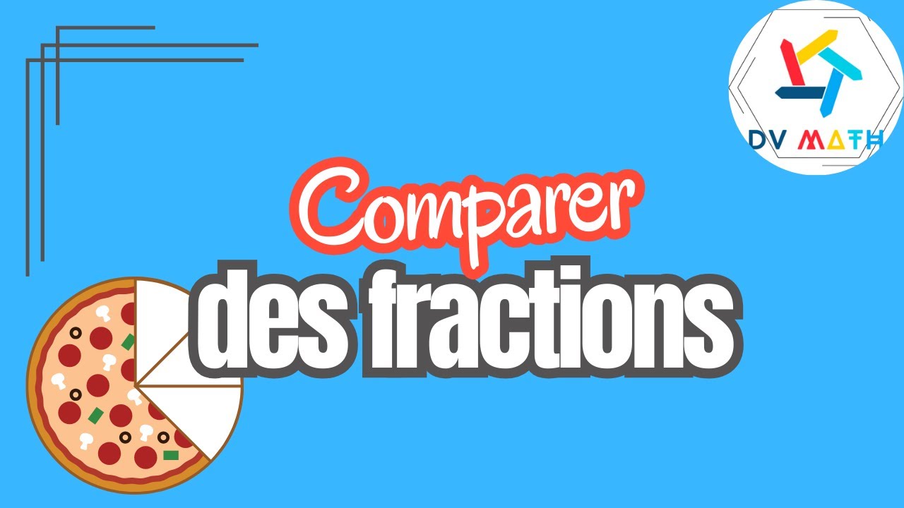 Comparer des fractions