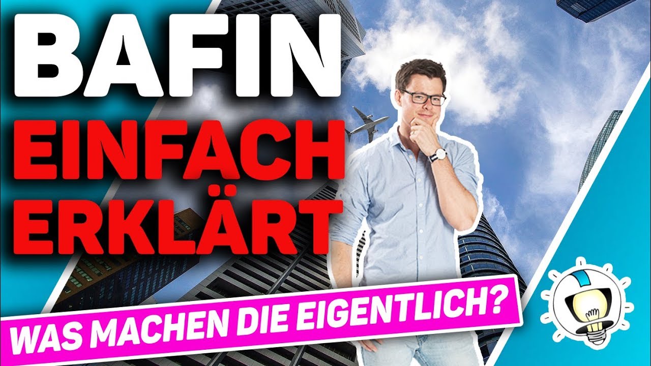 BaFin EINFACH ERKL&Auml;RT | Bundesanstalt f&uuml;r Finanzdienstleistungsaufsicht