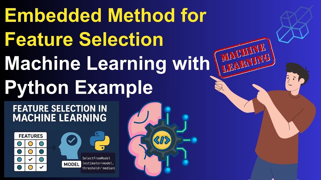 Embedded Methods for Feature Selection | Machine Learning with Python Example