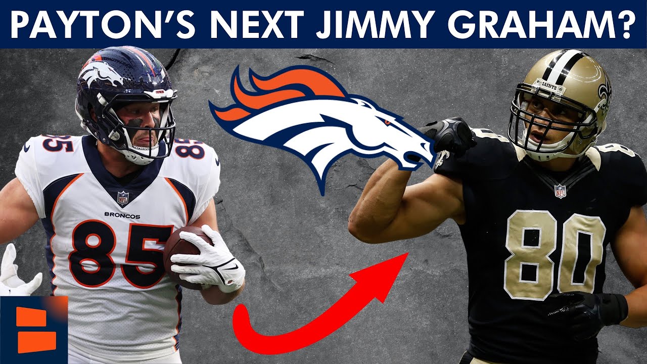 Broncos Player That Could Be Sean Payton&rsquo;s Next Jimmy Graham