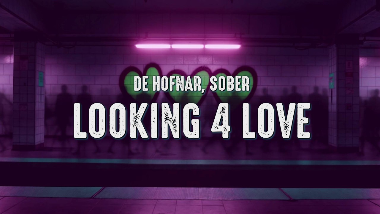 De Hofnar, SOBER - Looking 4 Love (Lyrics)