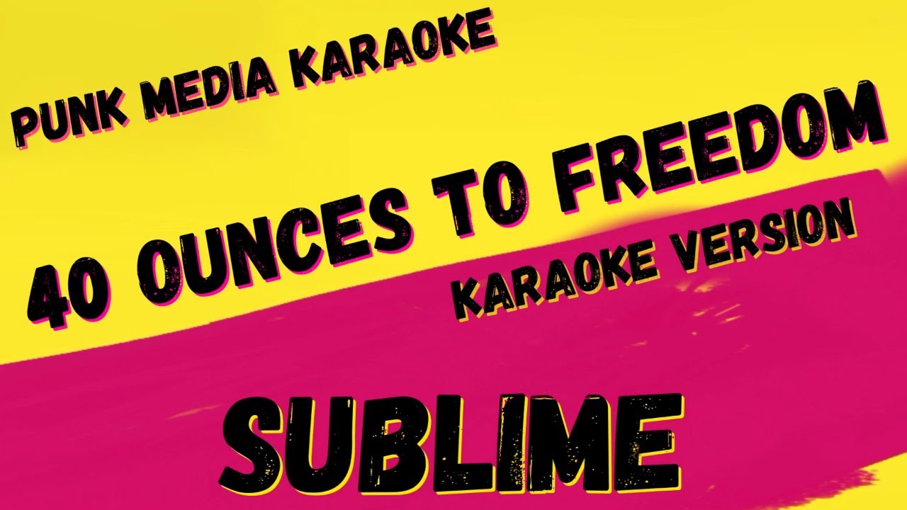 SUBLIME ✴ 40oz TO FREEDOM ✴ [KARAOKE INSTRUMENTAL] PMK