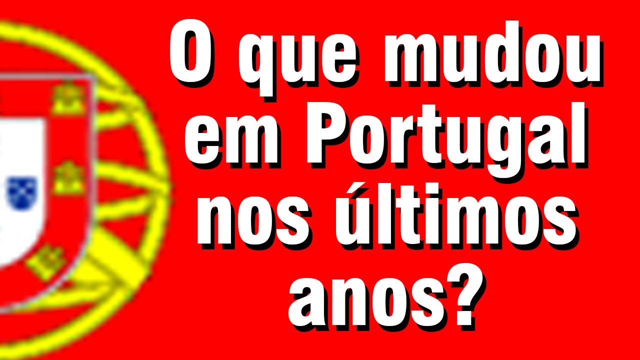 O que mudou em Portugal nos últimos anos? - 044
