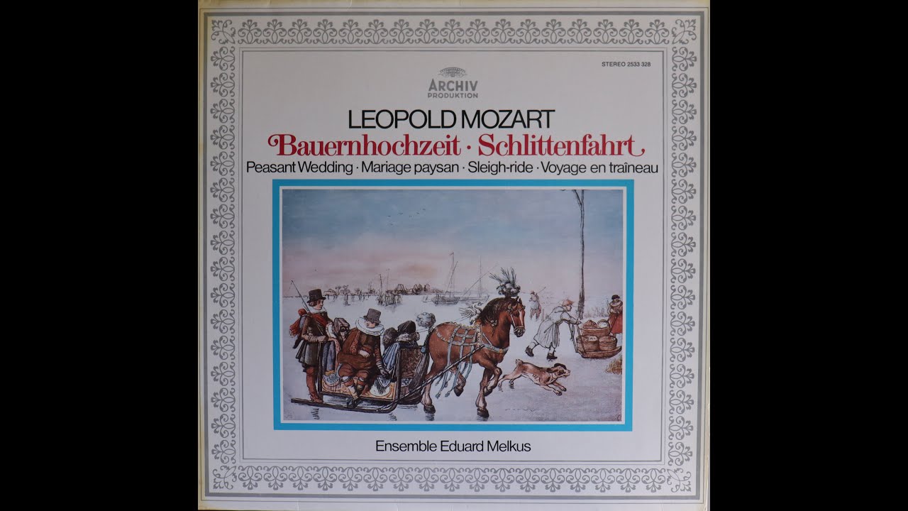 Leopold Mozart - Peasants' Wedding, Sleigh Ride - Ensemble Eduard Melkus (1976) [Complete LP]