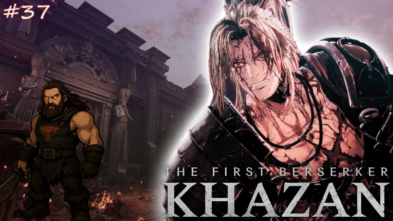 Khazan der Kanalreiniger  🔥The First Berserker Khazan#37
