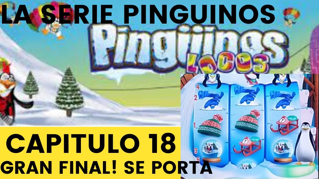 777 Capítulo 18 Pinguinos 500€ Gigames.