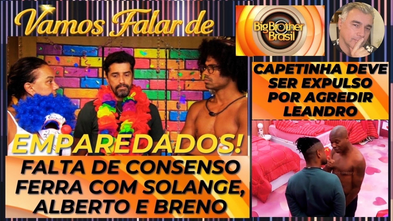 BBB26: FALTA DE CONSENSO JOGA SOLANGE, ALBERTO E BRENO NO PAREDÃO *JONAS É LÍDER E MILENA ESTÁ IMUNE