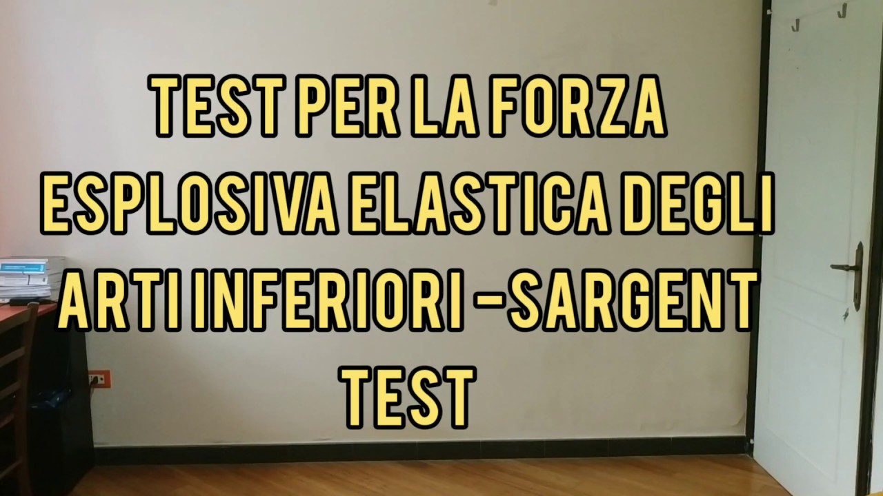TEST PER LA FORZA ESPLOSIVA ELASTICA DEGLI ARTI INFERIORI - SARGENT TEST
