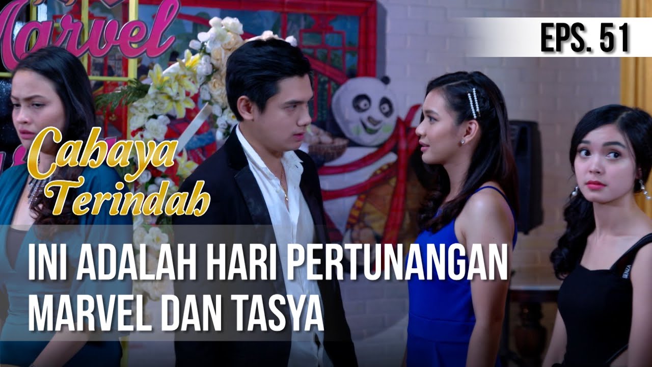 CAHAYA TERINDAH - Ini Adalah Hari Pertunangan Marvel Dan Tasya [10 Juli 2019]