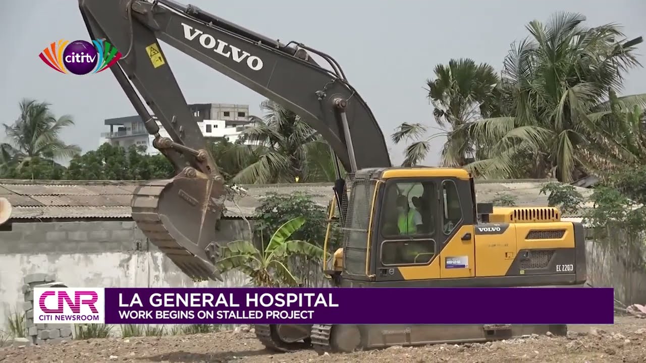 Work begins on stalled La General Hospital project | Citi Newsroom