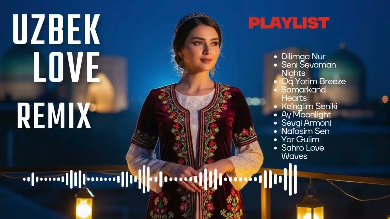 Uzbek Love Remix 2025 🌙 Romantic Ethnic Beats from Samarkand