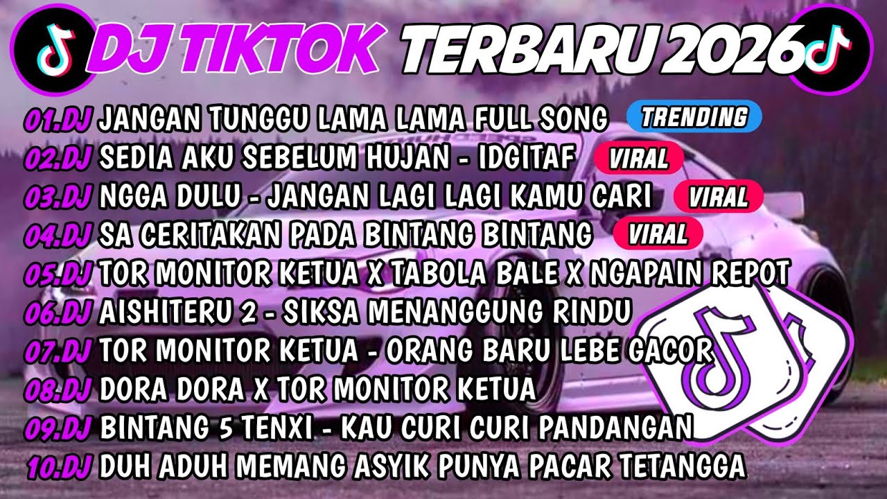 DJ TIKTOK TERBARU 2026🎵DJ JANGAN TUNGGU LAMA LAMA🎵DJ SEDIA AKU SEBELOM HUJAN