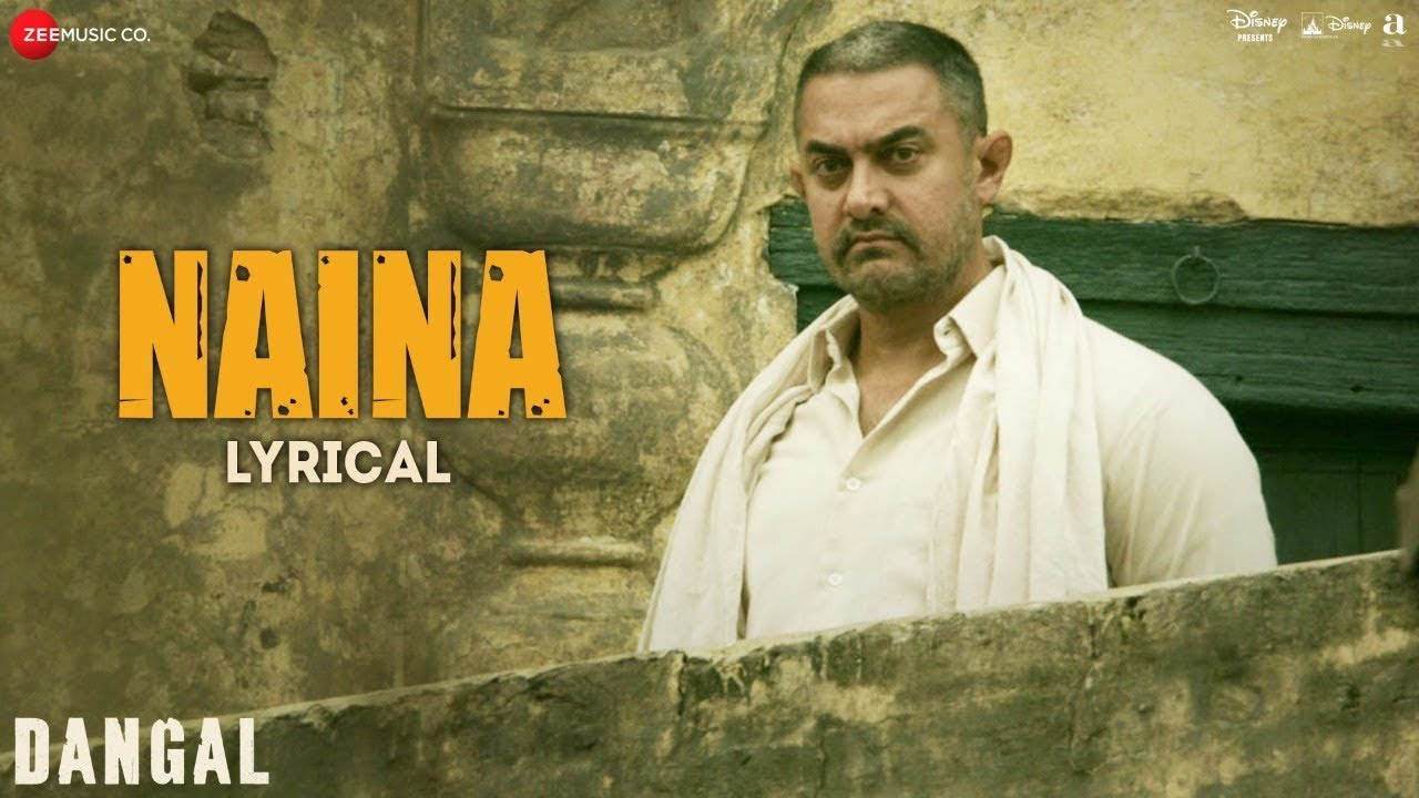 Arijit Singh - Naina | Aamir Khan | Pritam | Lyrical | Dangal | Emotional Track