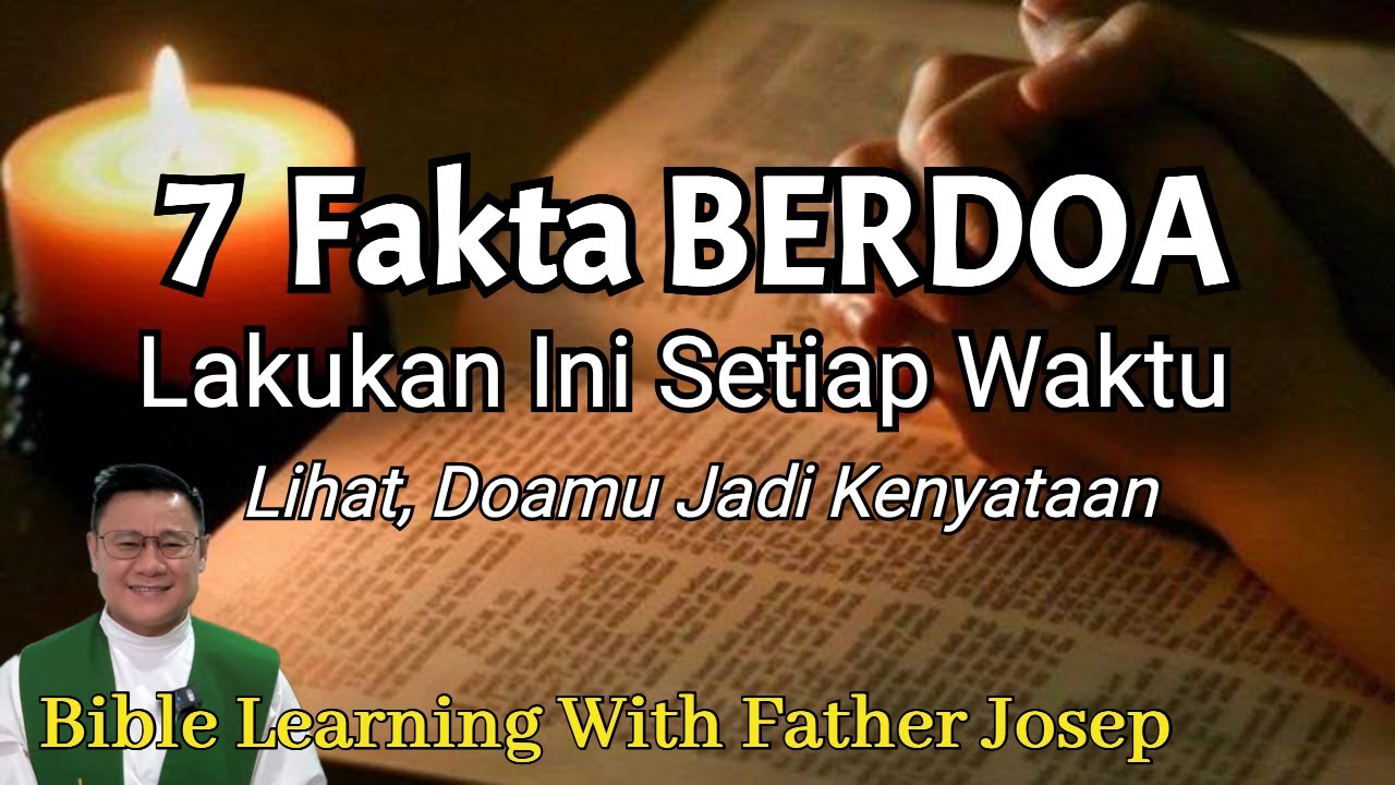 7 FAKTA MENARIK TENTANG DOA. Lakukan Ini Setiap Waktu. Lihat, Doamu Jadi Kenyataan