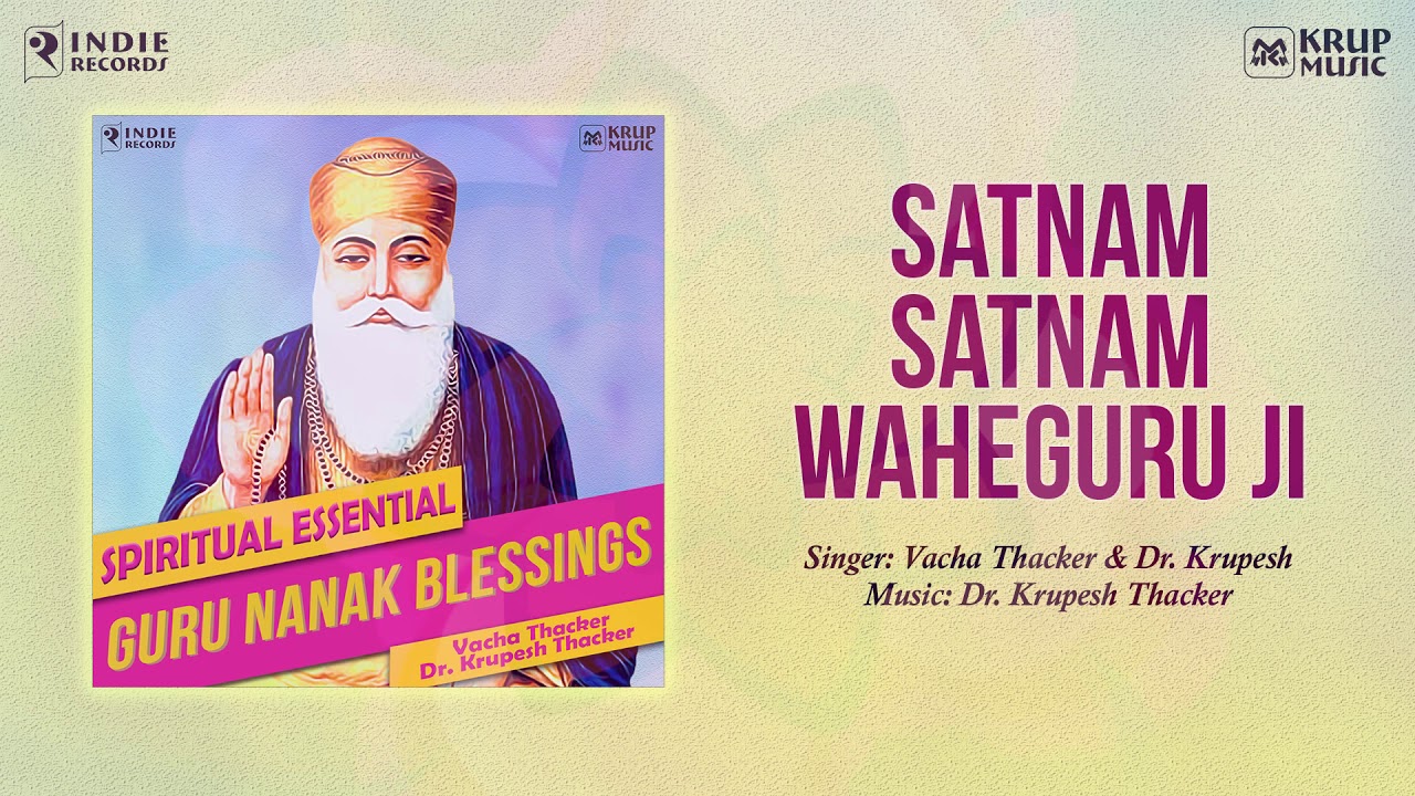 Satnam Waheguru Ji Jaap 108 I Meditation Morning Mantra I Vacha Thacker