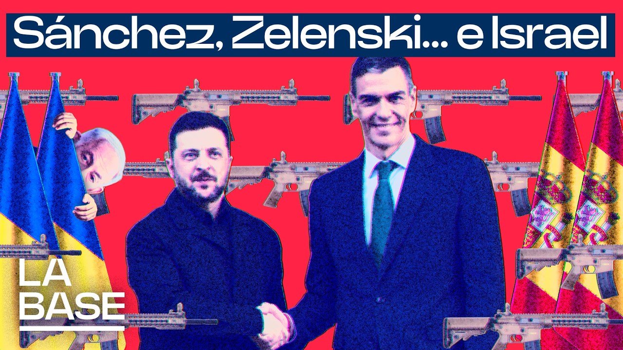 La Base 6x104 | Zelenski, entre Madrid y Tel Aviv