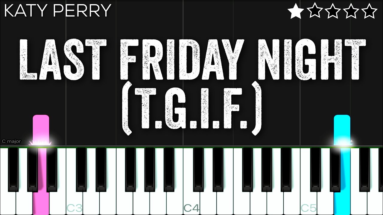 Katy Perry - Last Friday Night (T.G.I.F.) | EASY Piano Tutorial