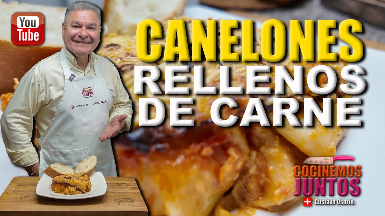 Como hacer CANELOES RELLENOS DE CARNE MOLIDA Gustavo Osorio Toro