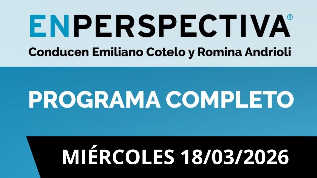 En Perspectiva EN VIVO | 18/03/2026