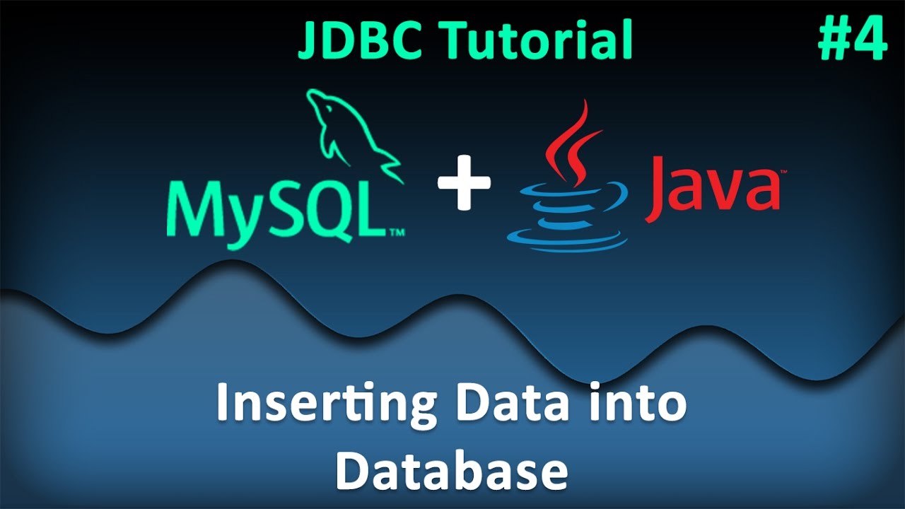 JDBC Tutorial for Beginners #4 : Inserting Data into MySQL Database