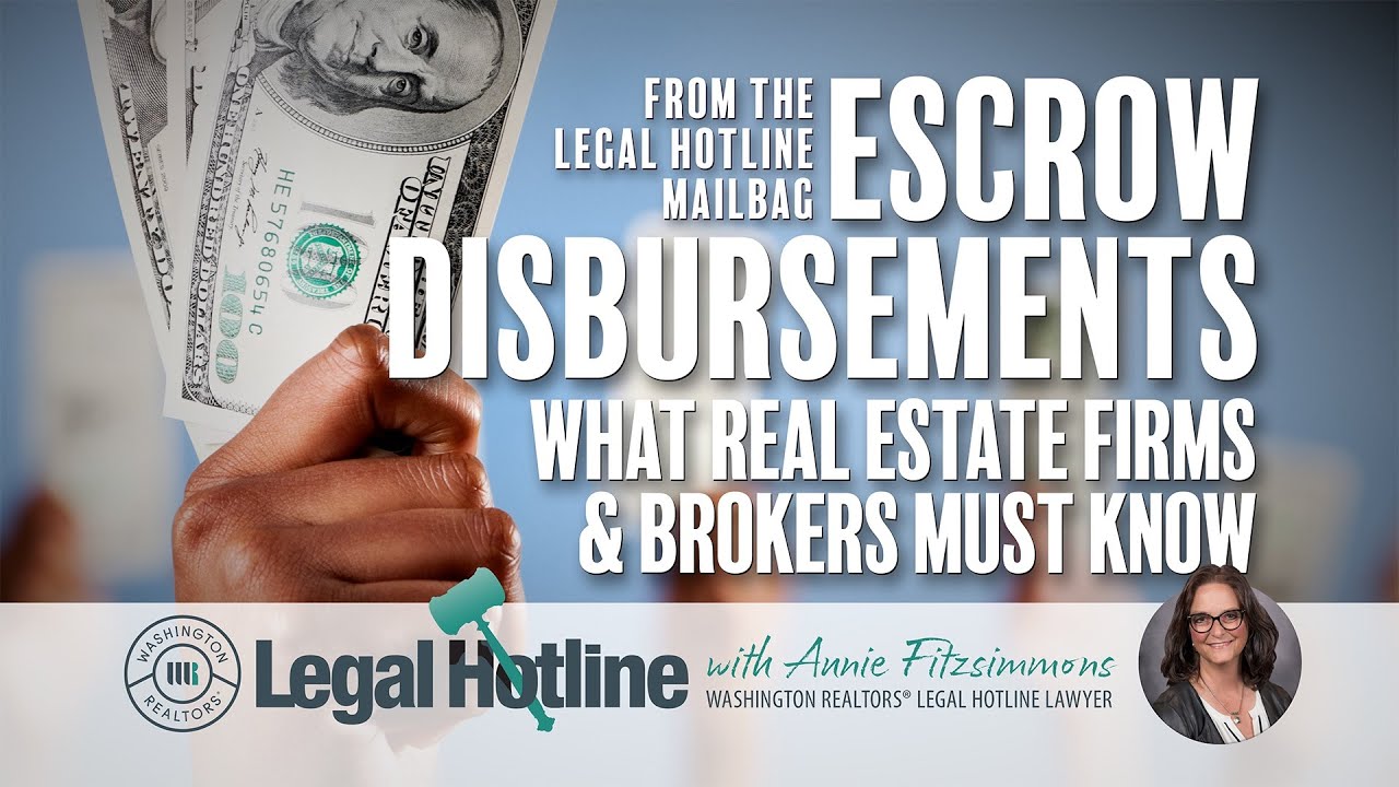 Escrow Disbursements: What Real Estate Firms and Brokers Must Know: Legal Hotline: Fall 2025