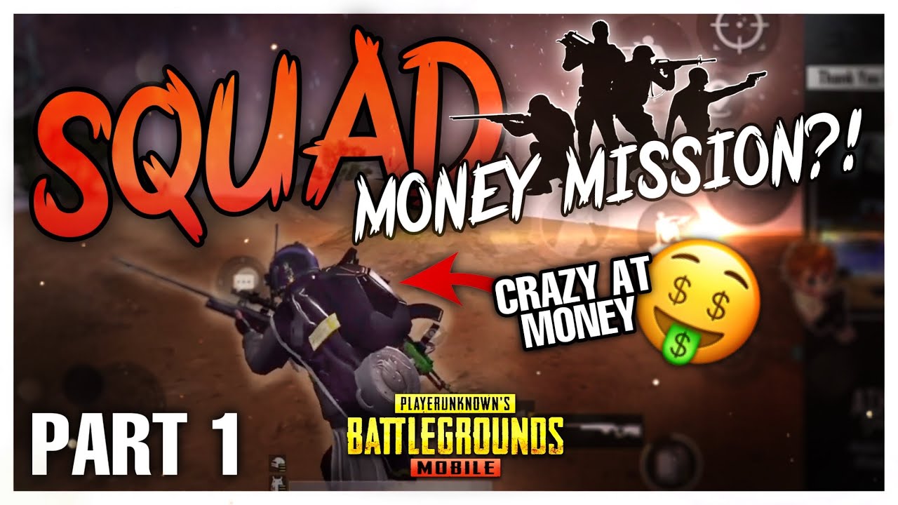 AWM + MONEY MISSION = UNSTOPPABLE - PUBG MOBILE [SQUAD MISSION PART 1]