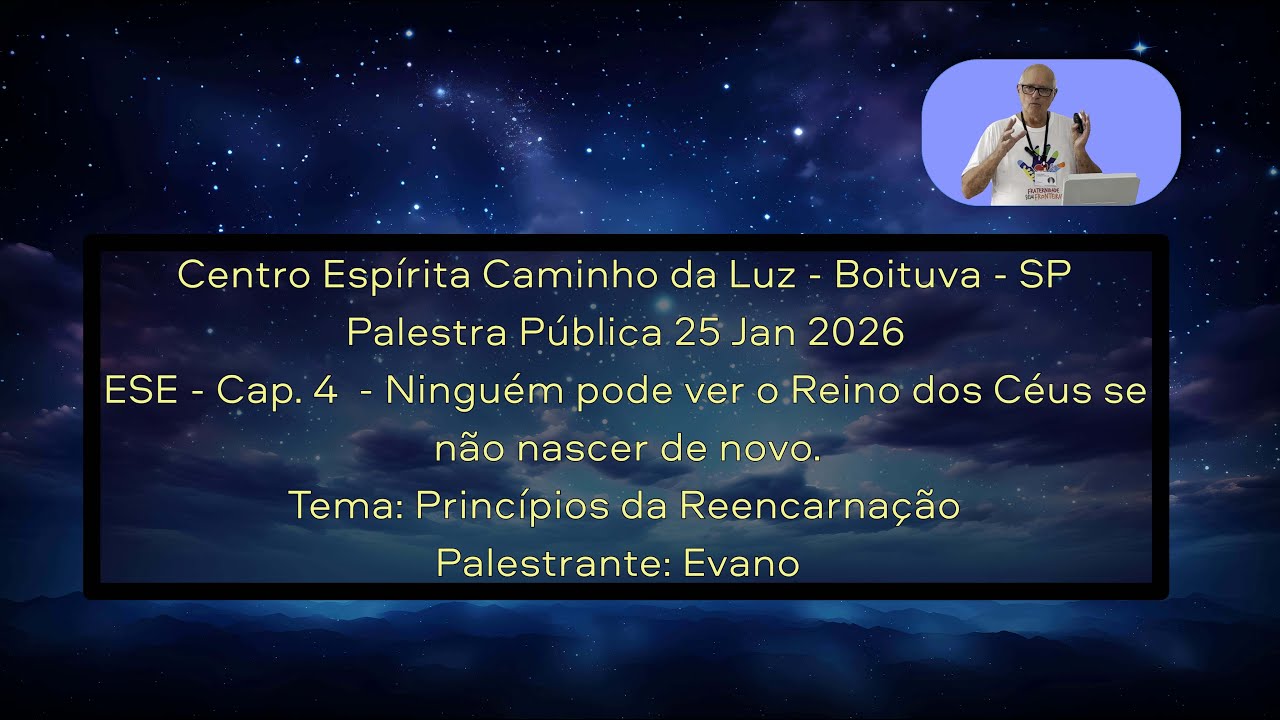 Centro Espírita Caminho da Luz - Boituva - SP  25 Jan 2026