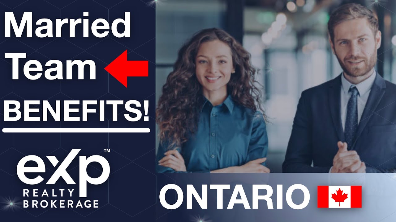 Benefits For Married Domestic Teams at eXp Realty in Ontario, Canada!