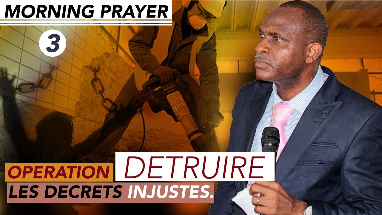 Série de prière : Opération détruire les décrets injustes  : Jérémie 22:29-30