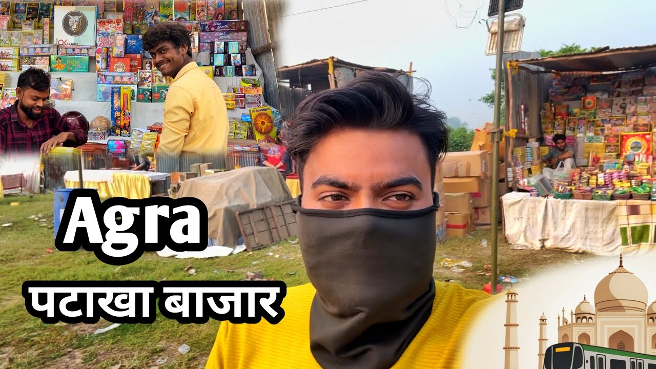 Agra Firecracker Bazaar Vlogs l ghumakkad AGra 2025