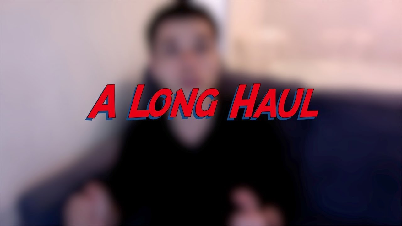 A Long Haul
