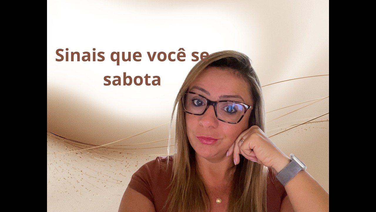 Porque você se sabota tanto? Como mudar? #sabotagem #psicologia #procrastinacao #autoconhecimento