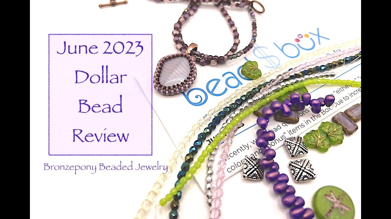 June 2023 Dollar Bead Review