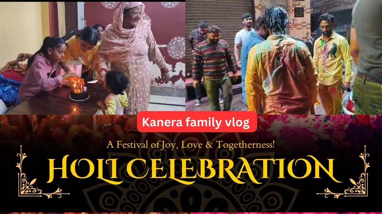 Holi celebration vlog daily vlog family vlog timepass vlog Masti Vlog kanera family vlog 