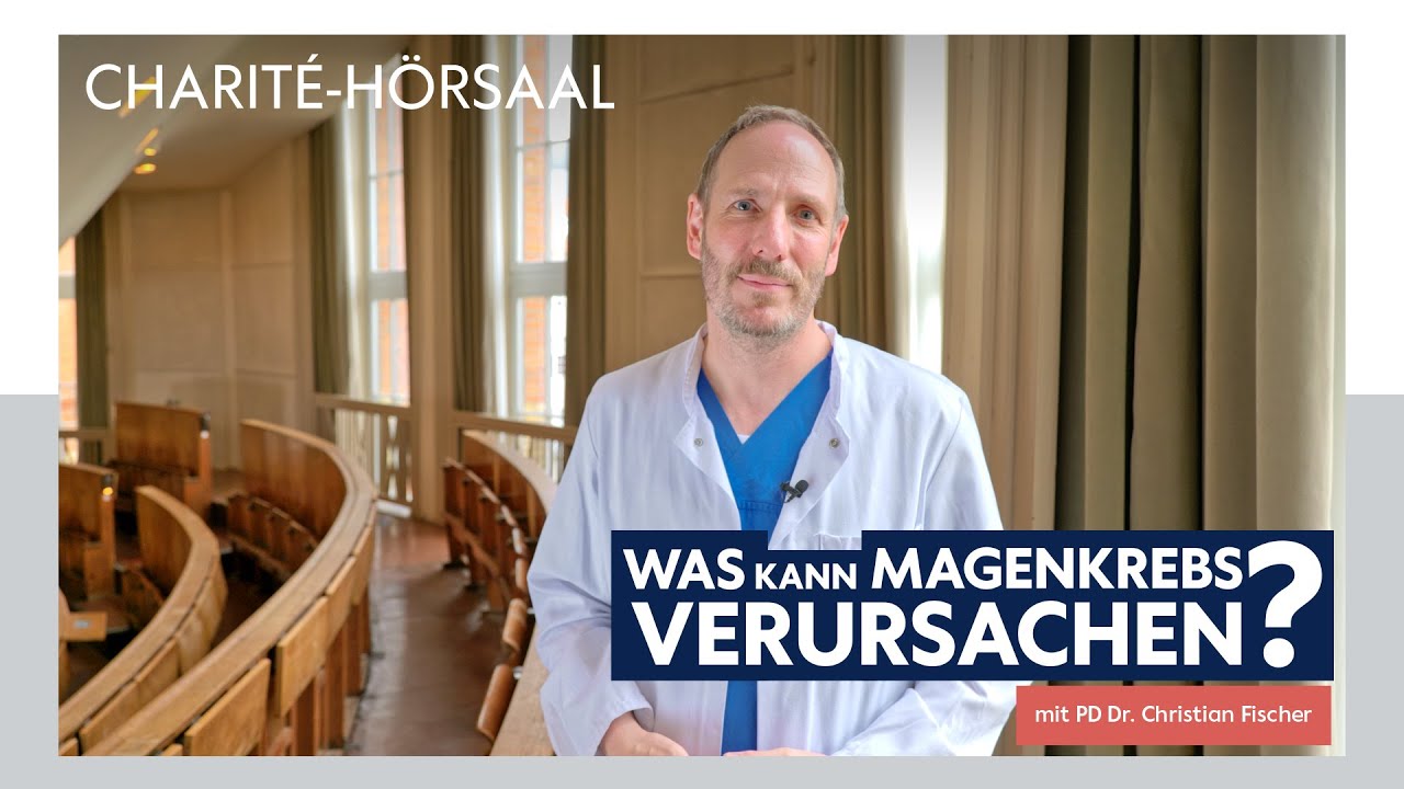 Magenkrebs einfach erkl&auml;rt &ndash; Mit PD Dr. Christian Fischer im Charit&eacute;-H&ouml;rsaal
