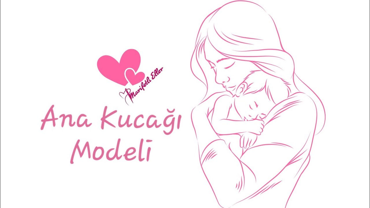 Ana Kucağı Modeli Anlatımlı Yapılışı