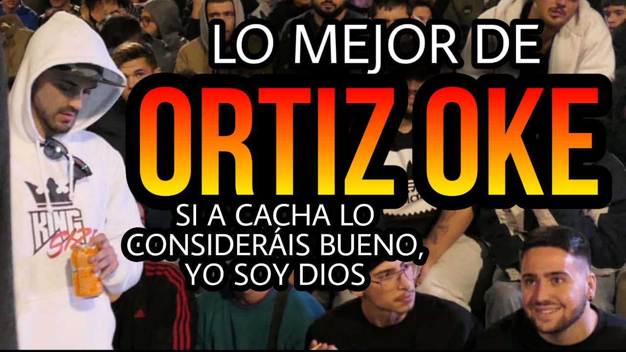 Lo mejor de ORTIZ OKE en 10 MINUTOS