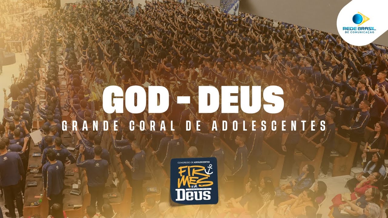 God (Deus) | Grande Coral de Adolescentes |  23º Congresso de Adolescentes da IEADPE | 2025