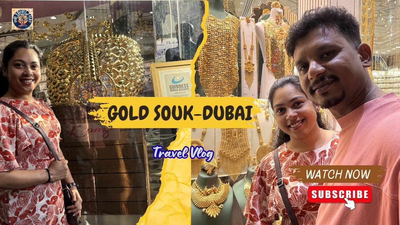 Walking Through Dubai Gold Souk – A Gold Lover’s Paradise#youtubevideo #dailyvlog #ourtraveltalks